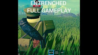 Entrenched Roblox full gameplay [upl. by Letha984]