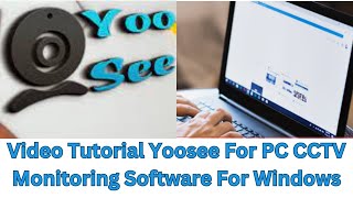 Video Tutorial for Yoosee For PC CMS App Installation amp Configuration on Windows OS [upl. by Ashelman84]