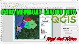 Cara Membuat Layout Peta di QGis  Layouting Map in QGis [upl. by Andryc]