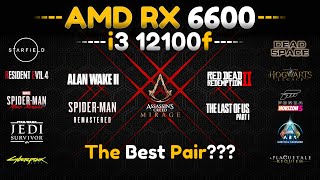 RX 6600  i3 12100f  is this a good pair 10 Games Tested [upl. by Carmita]