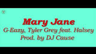 Mary Jane 1 Hour  GEazy Tyler Grey Feat Halsey [upl. by Mikah]