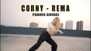 Parris Goebel  CORNY  REMA  Dance by NANA [upl. by Miriam]