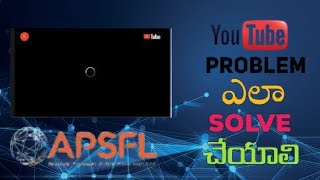 ap fibernet youtube not working  ap fibernet youtube loading problem  YouTube App Not Playing [upl. by Annayat309]