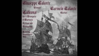 Giuseppe Galante Galleons for 4 Trumpets 8 Clarinets Strings and Percussion [upl. by Tanhya815]