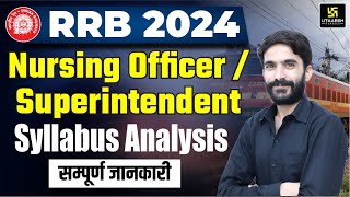 RRB Nursing Officer  Superintendent Syllabus Analysis 2024  Utkarsh Nursing Classes  Raju Sir [upl. by Nitza]