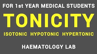 TONICITY  HAEMATOLOGY LAB  PHYSIOLOGY [upl. by Eitsirhc]