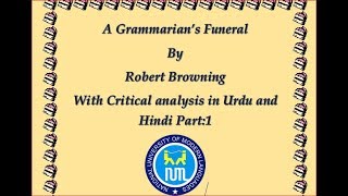 A Grammarians Funeral Robert Browning Line by Line explanation Part 1 [upl. by Sparke]