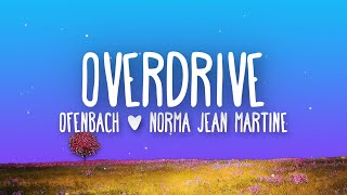 Ofenbach  Overdrive feat Norma Jean Martine Lyrics [upl. by Langer]