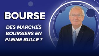 Des marchés boursiers en pleine bulle [upl. by Cid]