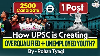 Are UPSC Aspirants Becoming Overqualified and Jobless  UPSC Annual Report 202223 Analysis [upl. by Elauqsap]