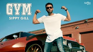 GYM Official Full Video  Sippy Gill  Deep Jandu  Happy Raikoti  TIGER  New Punjabi Songs 2018 [upl. by Card]