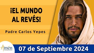 Evangelio De Hoy Sábado 07 Septiembre 2024 l Padre Carlos Yepes l San Lucas 615 [upl. by Roze]