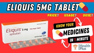 Eliquis 5mg Tablet  Basics about this medicine Apixaban  its use and side effects 🤔 [upl. by Schultz]