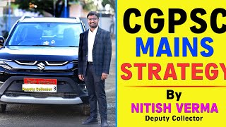 CGPSC MAINS STRATEGY 2024 BY NITISH VERMA DC [upl. by Erbua]