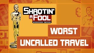 Shaqtin A Fool Midseason Awards Worst Uncalled Travel [upl. by Melcher]