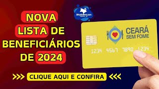 Nova lista de beneficiários do Cartão Ceará Sem Fome em 2024 [upl. by Dorise]