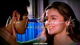 SAMJHAWAN  Arijit Singh WhatsApp Status  Arijit Singh Love Song Status  Love WhatsApp Status [upl. by Farland]