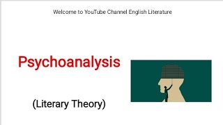 Psychoanalysis Literary Theory all Important concepts are explained  Psychoanalytic Criticism [upl. by Haroppizt99]