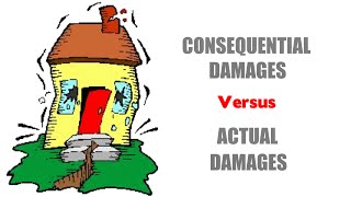 Consequential Damages Versus Actual Damages [upl. by Treiber515]