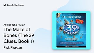 The Maze of Bones The 39 Clues Book 1 by Rick Riordan · Audiobook preview [upl. by Atiana]