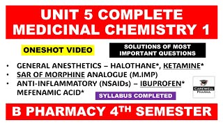 Unit 5 Complete  General Anesthetics  Sar of Morphine  Medicinal chemistry pharmacy 4th semester [upl. by Ambler]