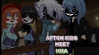 afton kids meet mha  part 1  afton family  fnaf  my au [upl. by Fairbanks]