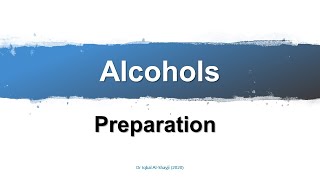 10 Alcohols4 Preparation [upl. by Hubey]