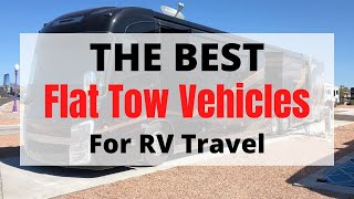 A List Of The Best Vehicles For Flat Towing Behind Your RV [upl. by Aubrette858]