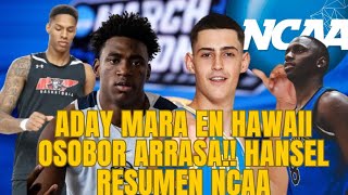 ADAY MARA EN HAWAII GREAT OSOBOR AL AL HANSEL EMMANUEL Y DAVID JONES  RESUMEN 3 SEMANA NCAA [upl. by Afesoj]