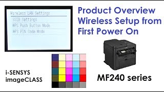 iSENSYS MF244dw MF247dw MF249dw part1 Product Overview with Wireless Setup from First Power On [upl. by Anma]