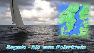 Segeln  bis zum Polarkreis ⛵ 1 [upl. by Mike274]