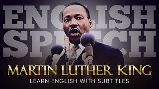 ENGLISH SPEECH  MARTIN LUTHER KING JR I Have a Dream English Subtitles [upl. by Christianity]