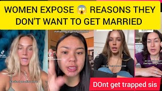 WOMEN EXPOSE 😱 REASONS THEY DONT WANT TO GET MARRIED [upl. by Ashely]