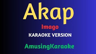 Akap KARAOKE  Imago [upl. by Ahsekal179]