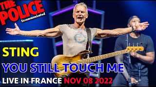 STING  YOU STILL TOUCH ME LIVE IN FRANCE 2022 [upl. by Mairim]