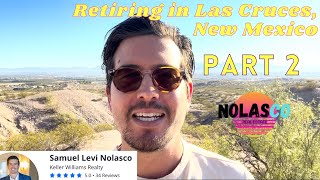 Retiring in Las Cruces New Mexico Part 2 [upl. by Doykos]