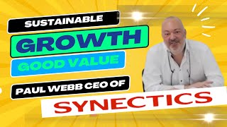 Paul Webb CEO of Synectics We Have Strong Confidence in Sustainable Growth [upl. by Duston]