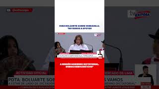 🔴🔵Dina Boluarte sobre Venezuela No vamos a apoyar a ningún gobierno dictatorial somos democráticos [upl. by Beale]