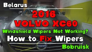 2016 Volvo XC60 Windscreen Wipers Stopped Working HOW to FIX XC60 WMM LIN [upl. by Kenney]