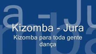 Kizomba  Jura [upl. by Ainorev]