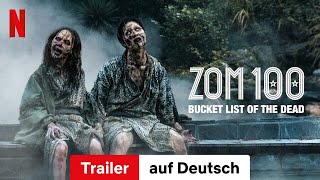 Zom 100 Bucket List of the Dead  Trailer auf Deutsch  Netflix [upl. by Forcier]