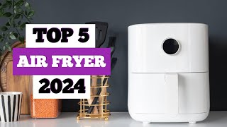 Top 5  Best Air Fryer In 2024🔥🔥🔥🔥 [upl. by Noremac153]