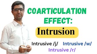 Coarticulation Effect Intrusion  Intrusive Sounds j  w amp r  Connected Speech  Phonology [upl. by Frasco619]