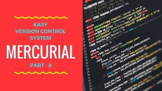 Easy version control system Mercurial Part  II [upl. by Adali738]