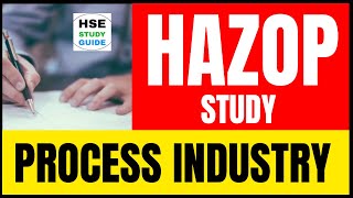 HAZOP Study for Process Industry  Process Of HAZOP  How To Conduct HAZOP Study hsestudyguide [upl. by Nalniuq341]