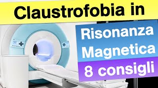 Claustrofobia in Risonanza Magnetica  8 Consigli [upl. by Hoppe]