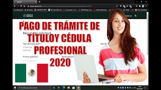 Pago 💵 Trámite de Título y Cédula Profesional 👨‍🎓 Costo e Impresión de formatos bancarios 2021 [upl. by Sheffy]