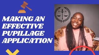 HOW TO MAKE AN EFFECTIVE PUPILLAGE APPLICATION [upl. by Den504]