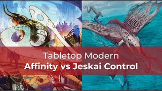 Affinity vs Jeskai Control  DSK Modern  MTG [upl. by Stevy]