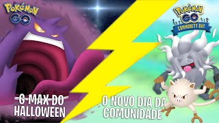 DIA DA COMUNIDADE DE NOVEMBRO GMAX GENGAR E MAIS NOVIDADES DO POKÉMON GO [upl. by Feltie]